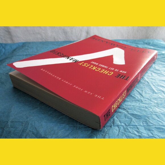 Book - The Checklist Manifesto: How to Get Things Right, by Atul Gawande - Picture 11 of 12